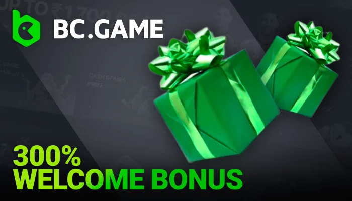 All newcomers have the possibility to claim a welcome bonus 300% on official site BC Game in India