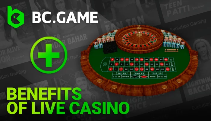 About Benefits of Live Casino on BC Game in India