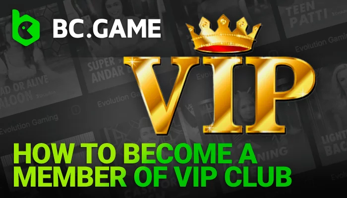 How to become a member of VIP Club on BC Game in India
