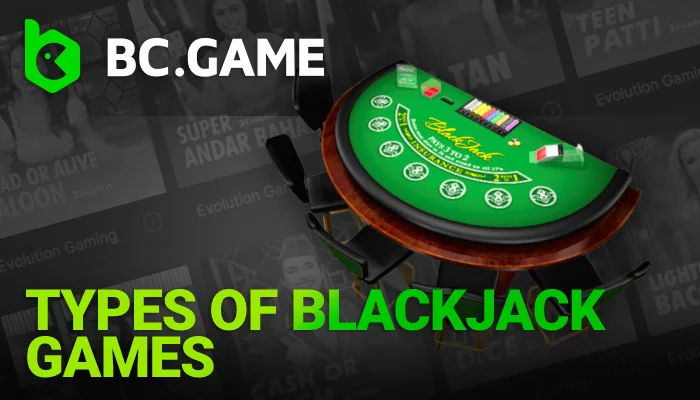 About Types of Blackjack Games on BC Game in India