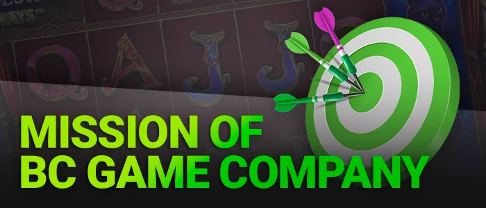 The mission of BC Game Company