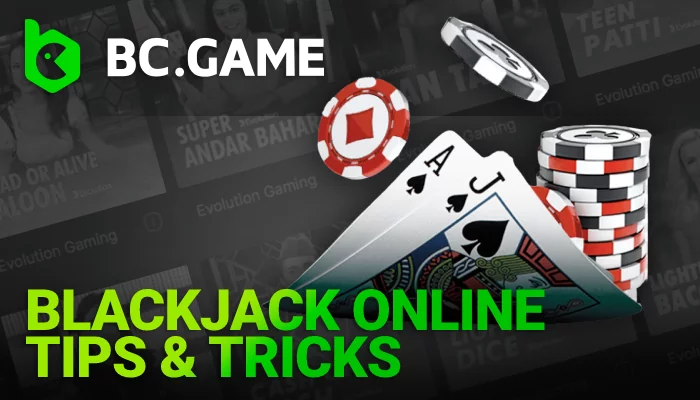 About Blackjack Online Tips & Tricks on BC Game in India