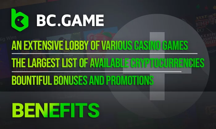 Benefits of BC Game: diverse games, crypto payments, bonuses