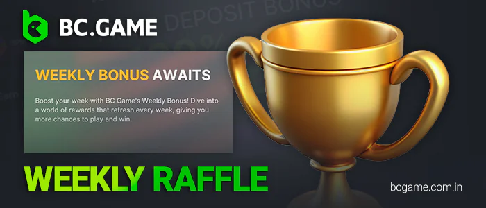 Participate in Weekly Raffle at BC Game